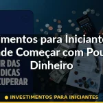 Investimentos para iniciantes
