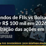 fiis dividendos 2026 rentabilidade — Guia completo 2026