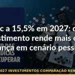 selic 2027 investimentos comparação rendimento — Guia completo 2026